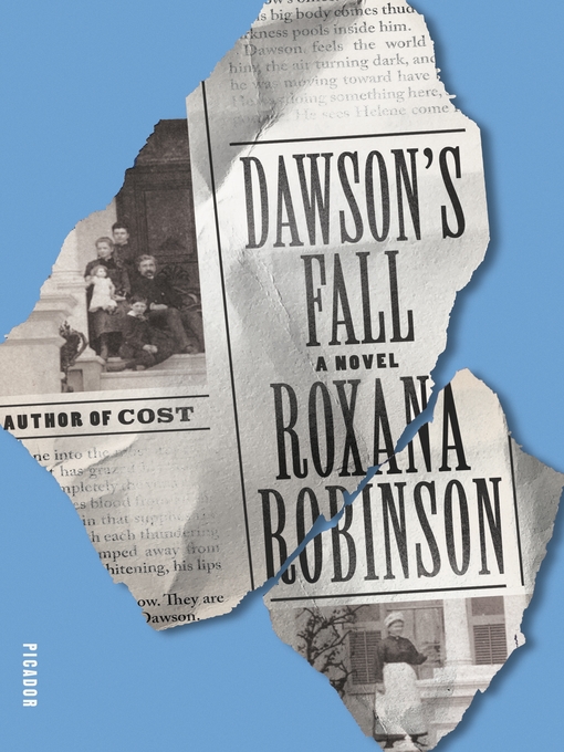 Title details for Dawson's Fall by Roxana Robinson - Available